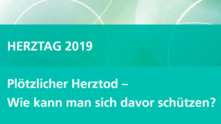 Herztag 2019: Plötzlicher Herztod – Wie kann man sich davor schützen?